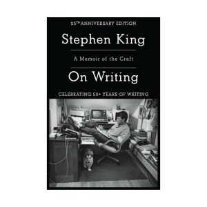 On Writing: A Memoir of the Craft by Stephen King